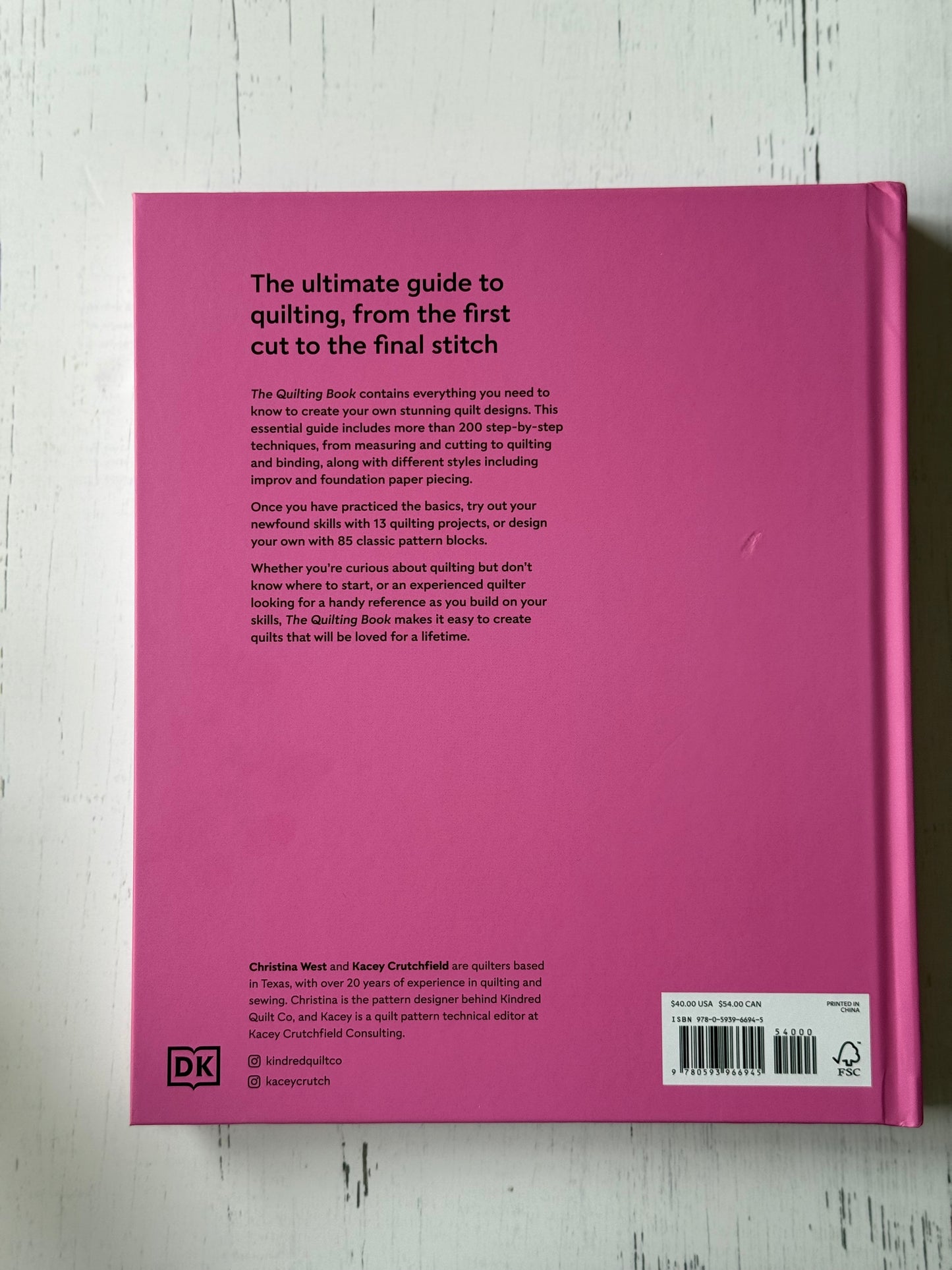 The Quilting Book: A Step-By-Step Guide to Patchwork and Quilting by Christina West Kacey Critchfield