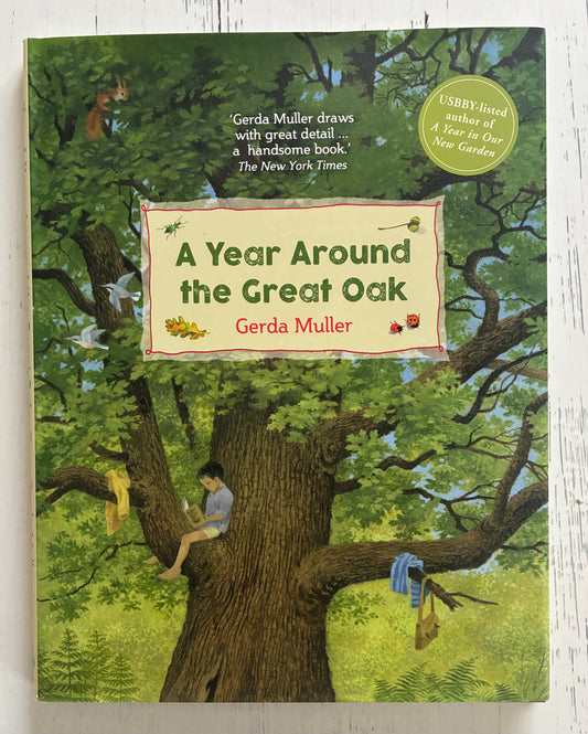A Year Around the Great Oak by Gerda Muller