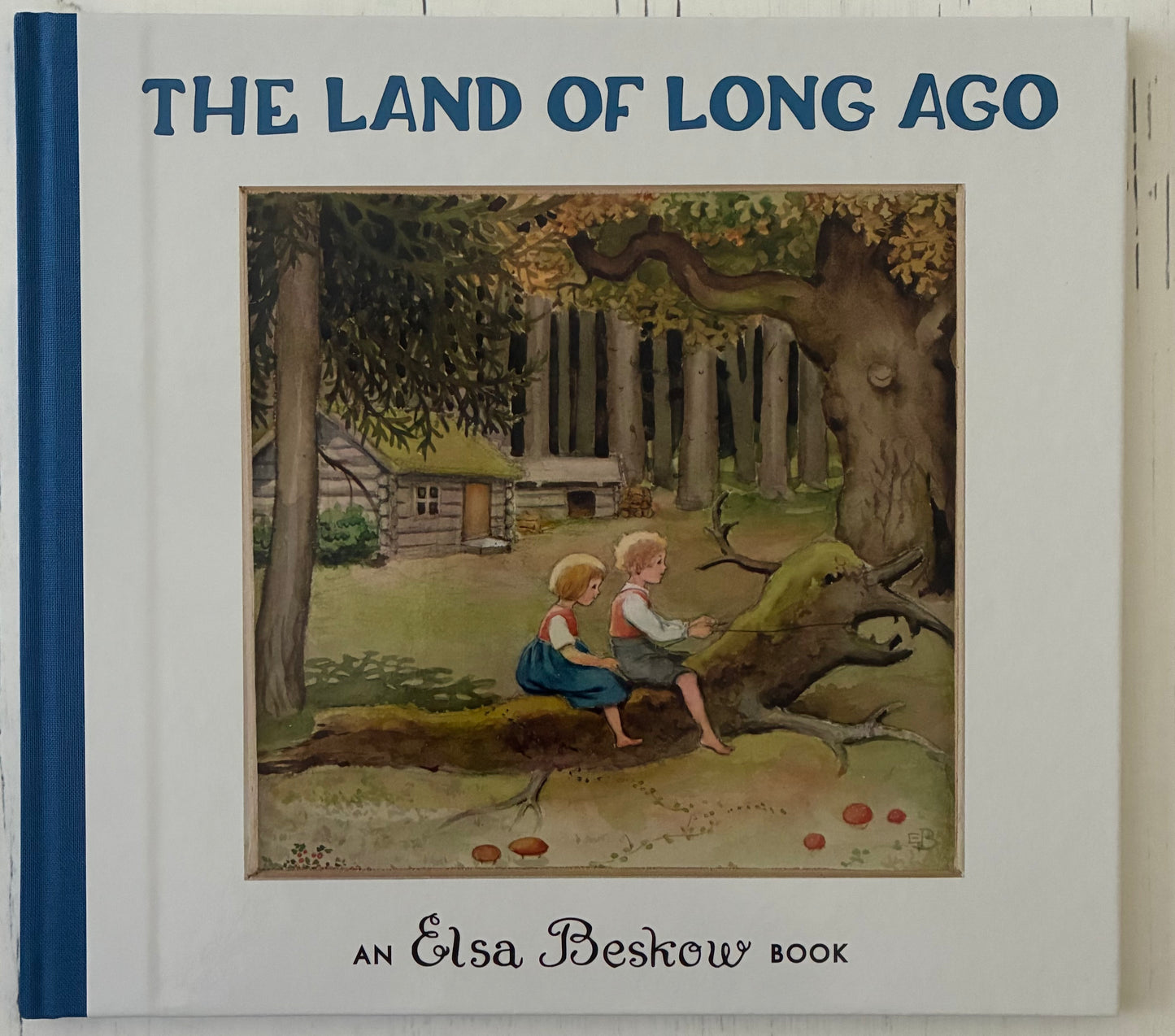 The Land of Long Ago by Elsa Beskow