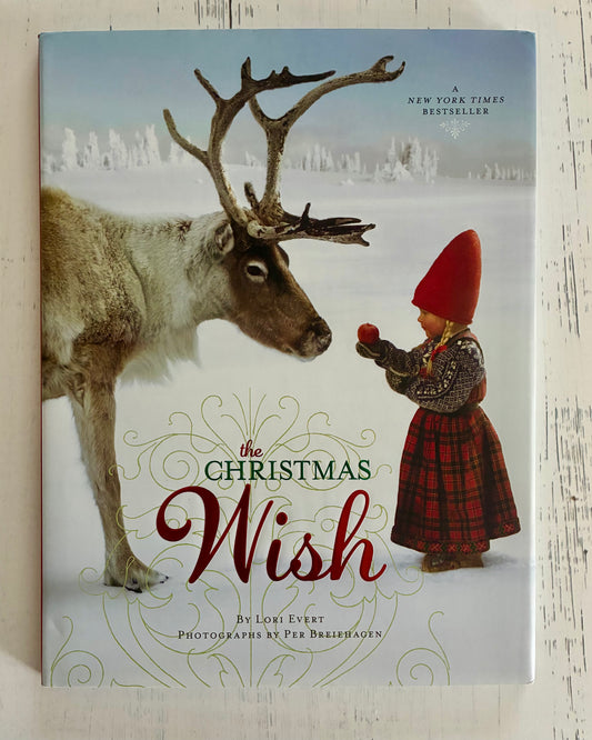 The Christmas Wish: A Christmas Book for Kids by Lori Evert