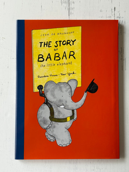 The Story of Babar: The Little Elephant by Jean de Brunhoff
