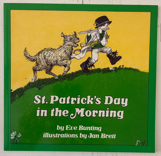 St. Patrick's Day in the Morning by Eve Bunting