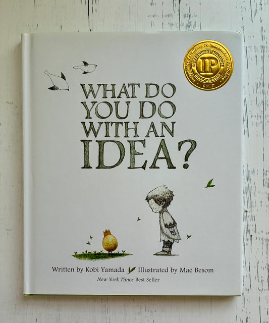 What Do You Do With An Idea? by Kobi Yamada