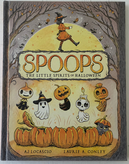 Spoops: The Little Spirits of Halloween by AJ Locascio