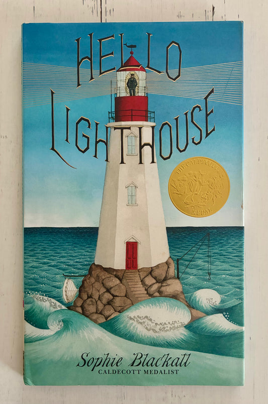 Hello Lighthouse by Sophie Blackall
