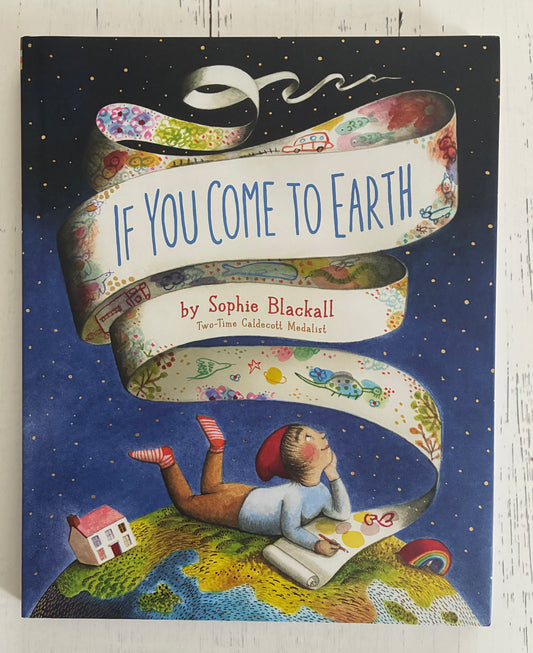 *Damaged* If You Come to Earth by Sophie Blackall