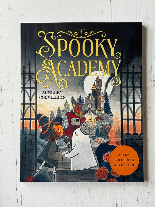 The Spooky Academy: A Cozy Colouring Adventure by Shelley Couvillion
