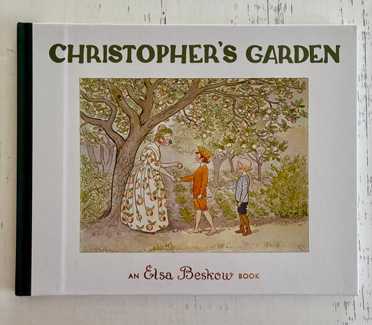 Christopher's Garden by Elsa Beskow