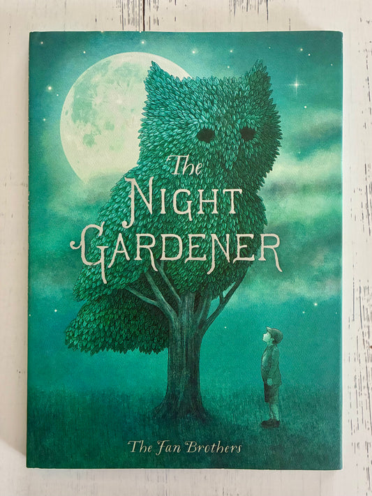 The Night Gardener by The Fan Brothers