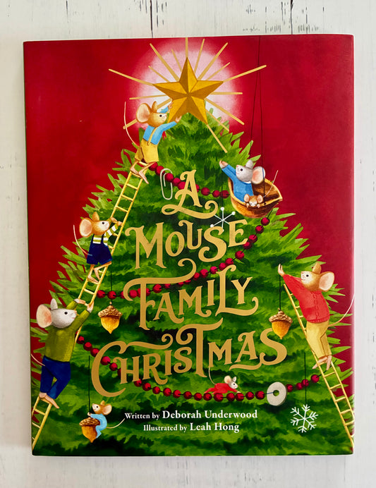 A Mouse Family Christmas by Deborah Underwood