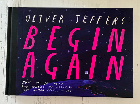 Begin Again by Oliver Jeffers