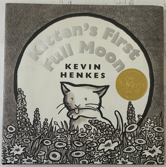 Kitten's First Full Moon by Kevin Henkes