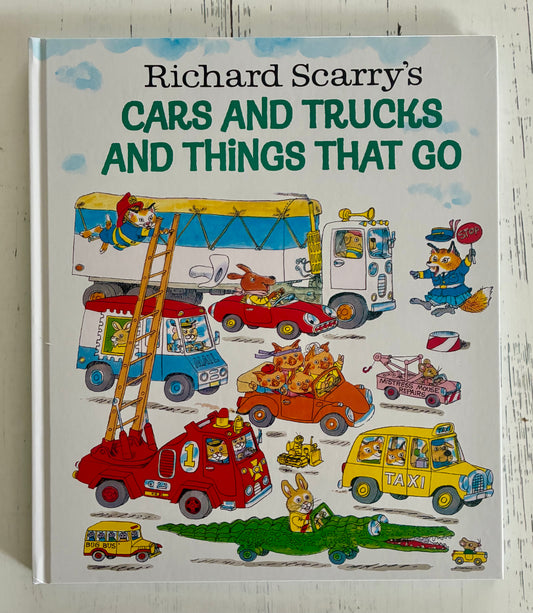 Richard Scarry's Cars and Trucks and Things That Go by Richard Scarry