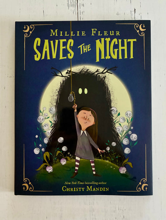 Millie Fleur Saves the Night by Christy Mandin