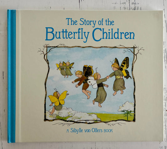The Story of the Butterfly Children by Sibylle von Olfers